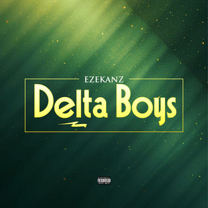Ezekanz - Delta Boyz