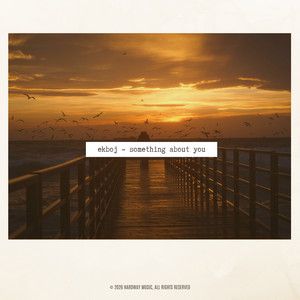 Something About You by ekboj