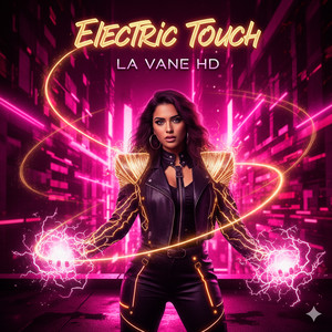 Electric Touch by La Vane HD
