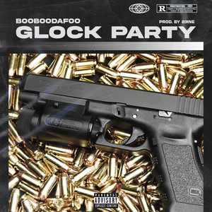 Glock Party by BooBooDaFoo, 89ine