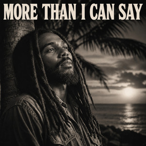 More Than I Can Say - Reggae by Smokestack26