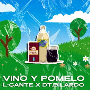 Vino y Pomelo by L-Gante, DT.Bilardo