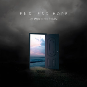 Endless Hope by Mehdi Khosravi, Amir Sarouni