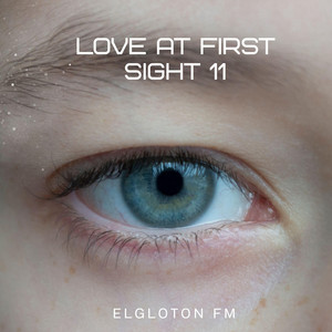 Love at First Sight 11 by Elgloton Fm