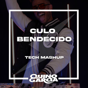 Culo Bendecido - Tech Mashup by Quino Garcia