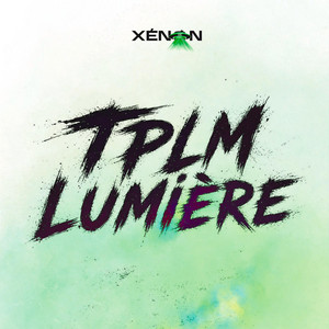 TPLM LUMIERE by XÉNON 06