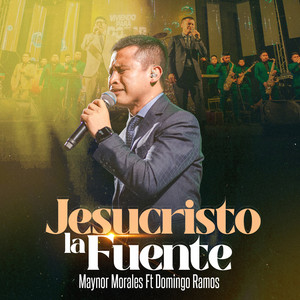 Jesucristo La Fuente (En Vivo) [feat. Domingo Ramos]