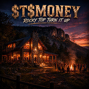 Rocky Top Turn It Up by $t$Money