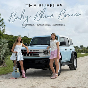 Baby Blue Bronco by The Ruffles