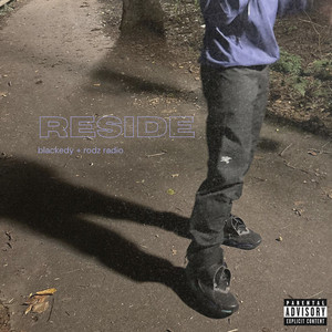Reside by rodz!, Blackedy
