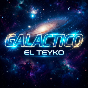 Galactico by El Teyko
