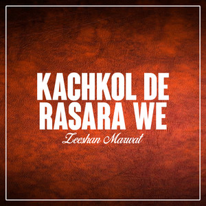 Zeeshan Marwat - Kachkol De Rasara We
