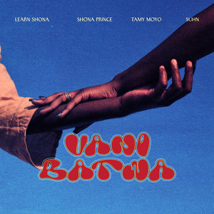 Vanobatwa by Learn Zimbabwe, Shona Prince, Suhn, Tamy Moyo, Takura