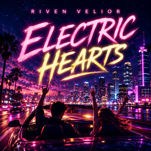 Electric Hearts by Riven Velior
