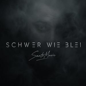 Schwer wie Blei by SantoMusic