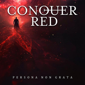 Persona non grata by Conquer Red