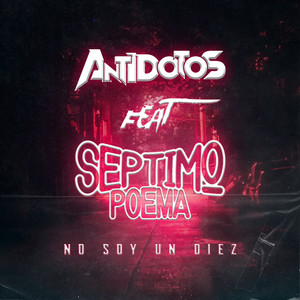 Antidotos - No Soy un 10 (feat. Septimo Poema) [Cover]