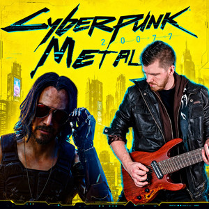 The Heist from Cyberpunk 2077 - Metal Version by Artificial Fear