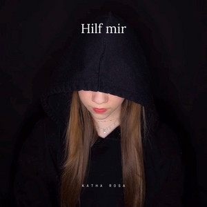 Hilf mir by Katha Rosa
