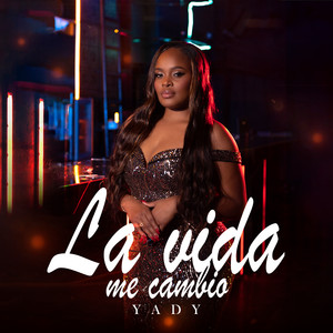 La Vida Me Cambió
