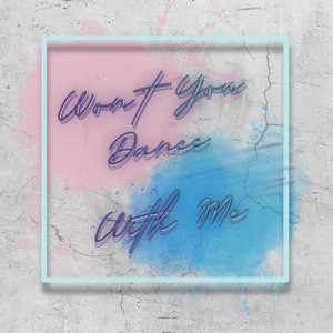 Won't You Dance With Me by MJT the Band