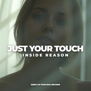 Just Your Touch by Inside Reason