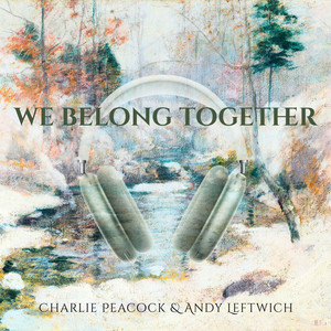 We Belong Together (feat. Andy Leftwich)