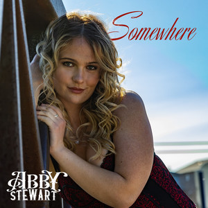 Somewhere by Abby Stewart