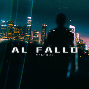AL FALLO by MAKI BOY