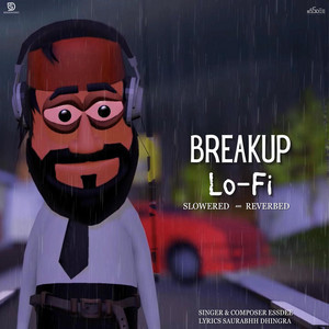 Breakup Lofi - Slowed and Reverebed