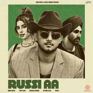 Russi Aa by Harsh Nussi, Deep Klair, Uptown Slick