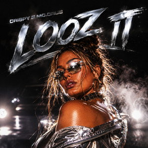 Looz It by CRISPY, Mc.Crus