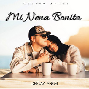 DEEJAY ANGEL - Mi Nena Bonita