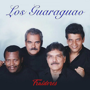 Los Guaraguao - Traidores