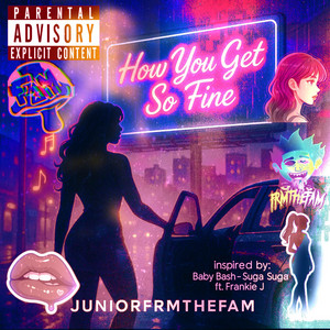 How You Get So Fine