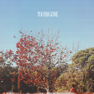 Too Far Gone by Among the Restless