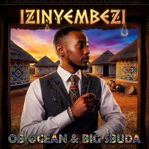 Izinyembezi by OB Ocean, Big Sbuda