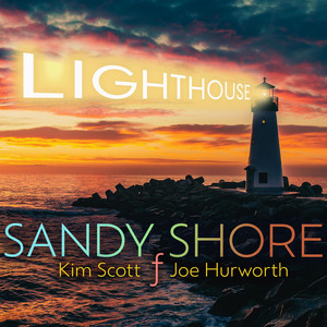Lighthouse (SJG Mix) by Sandy Shore, Kim Scott, Joe Hurworth