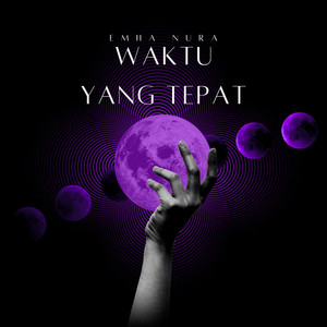 Waktu yang Tepat by EMHA NURA