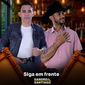 Siga em Frente by Sandro e santiago