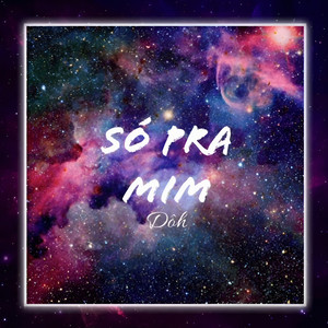 Dôh - Só pra Mim