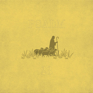 Psalm 23 by Aaron Kell