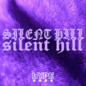 hYPE - SILENT HILL