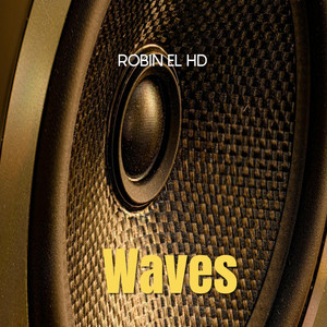 Wave by ROBIN EL HD