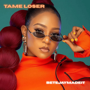 Tame Loser by BetejayMadeIt