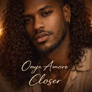 Closer by Onyx Amore