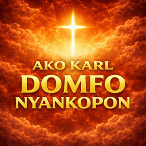 Ako karl - Domfo Nyankopong