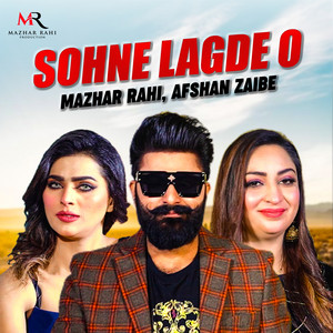Afshan Zaibe & Mazhar Rahi - Sohne Lagde O