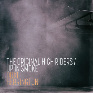 Duke Herrington - The Original High Riders