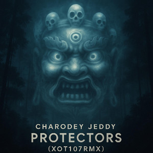 PROTECTORS (XOT107 Remix)